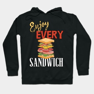 Enjoy Every Sandwich Hoodie